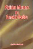 Buy Paninian Influence on Sanskrit Poetics Book Online at Low Prices in ...