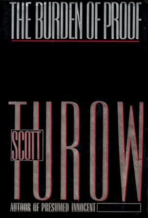 The Burden of Proof : Turow, Scott: Amazon.in: Books