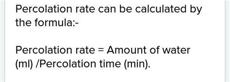 Give the formula for percolation rate - Brainly.in