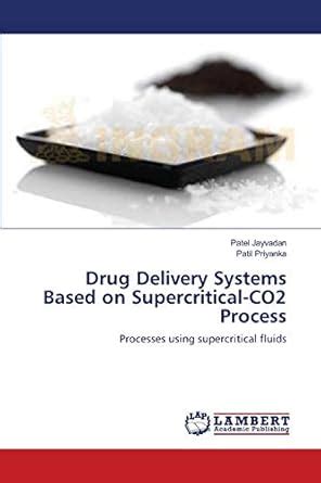 Buy Drug Delivery Systems Based on Supercritical-CO2 Process Book ...
