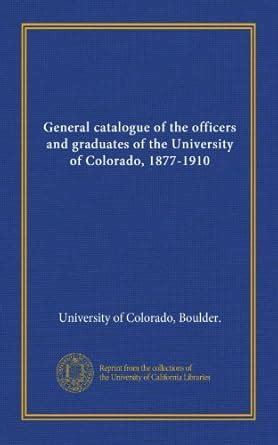 General catalogue of the officers and graduates of the University of ...