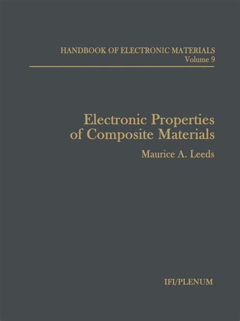 Electronic Properties of Composite Materials (v. 9) (Handbook of ...