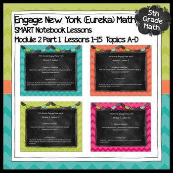Engage New York (Eureka) Math Grade 5-Module 2 Part 1 SMART Notebook