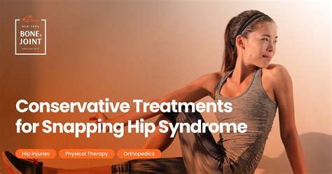 Conservative Treatments for Snapping Hip Syndrome - New York Bone & Joint Specialists