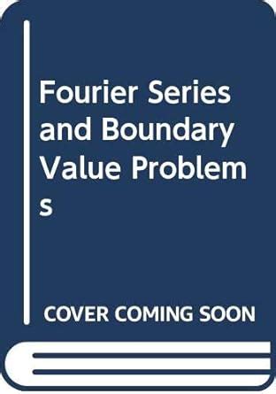Buy Fourier Series and Boundary Value Problems Book Online at Low ...