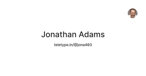Jonathan Adams — Teletype