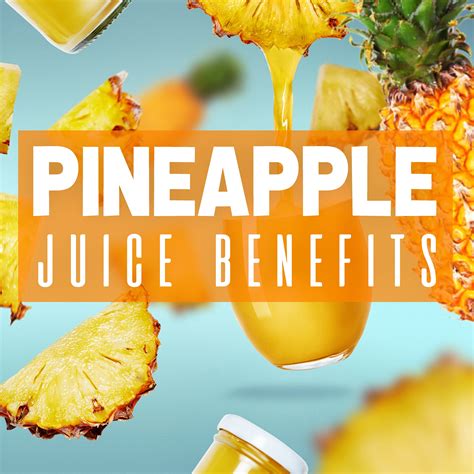 Pineapple Juice Benefits