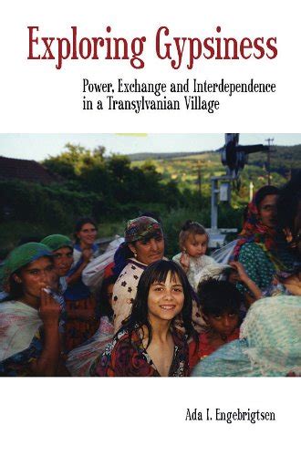 Exploring Gypsiness: Power, Exchange and Interdependence in a ...