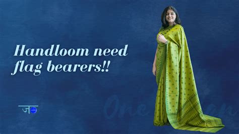 Handloom need flag bearers!! – zameeni