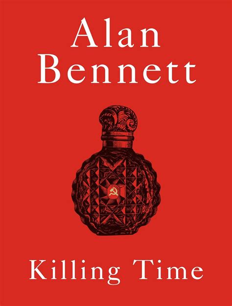 Amazon.com: Killing Time: 9780571394814: Alan Bennett: Books