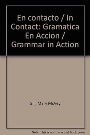 Buy En contacto / In Contact: Gramatica En Accion / Grammar in Action ...
