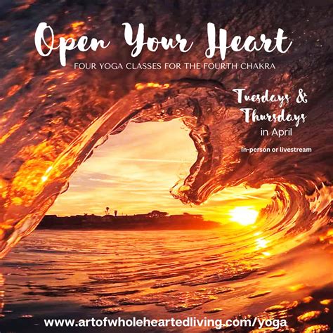 Open Your Heart - The Art of Wholehearted Living