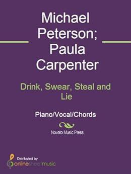 Drink, Swear, Steal and Lie eBook : Michael Peterson, Paula Carpenter ...