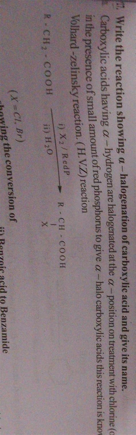 write the reaction showing a-halogenation of carboxylic acid and give ...