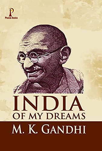 India of my Dreams eBook : M. K. Gandhi: Amazon.in: Books