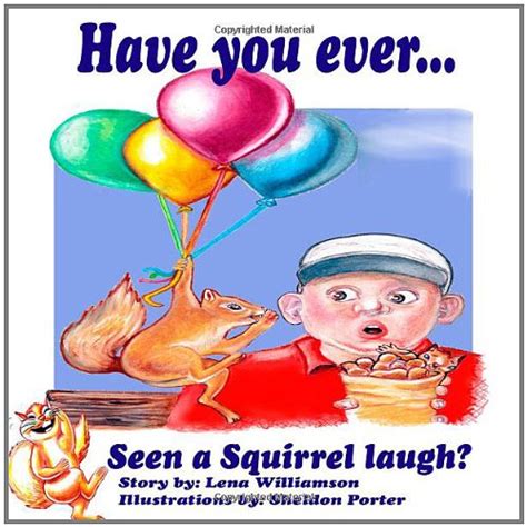 Buy Have You Ever Seen a Squirrel Laugh? Book Online at Low Prices in ...