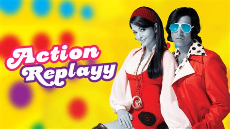 Action Replayy Full Movie Online - Watch HD Movies on Airtel Xstream Play