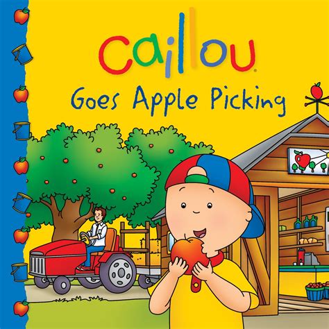 Caillou Goes Apple Picking (Clubhouse) : Patenaude, Danielle, Sévigny ...