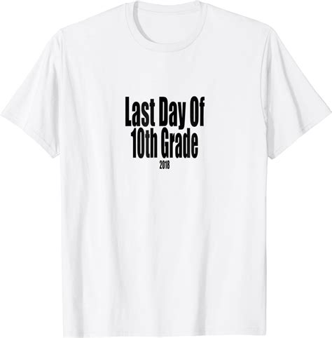 Buy Last Day of 10th Grade School Autograph T-Shirt Online at Lowest ...