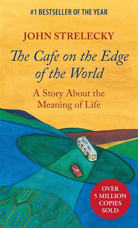 The Cafe on the Edge of the World: A Story About the Meaning of Life ...