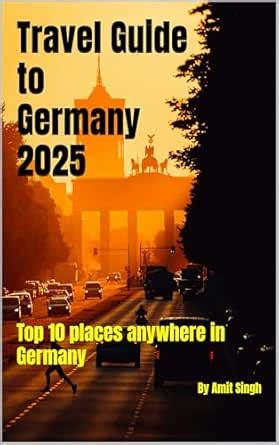 Travel Guide to Germany 2025: Top 10 places anywhere in Germany (Travel ...