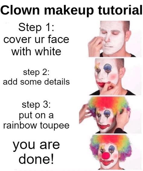 Image result for Clown Makeup Tutorial Meme