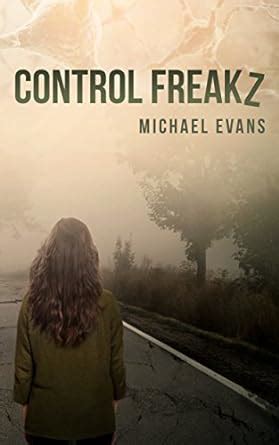 Control Freakz: A Young Adult Dystopian Thriller (Control Freakz Series ...