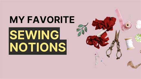 Favorite Sewing Notions 的图像结果