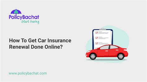 How To Get Car Insurance Renewal Done Online? - PolicyBachat