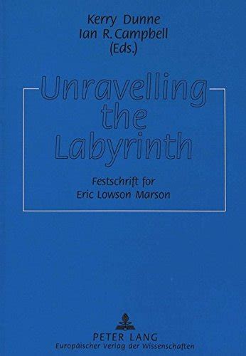 Buy Unravelling the Labyrinth: Decoding Text and Language - Festschrift ...