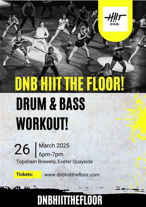 DnB HIITTHEFLOOR- Drum & Bass Workout - Exeter!, Topsham Brewery ...