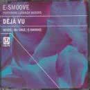 Deja Vu: E-Smooth Feat. Latanza Waters: Amazon.in: Music}