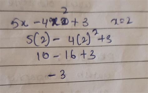 Find the value of the polynomial 5x - 4x2 + 3 at x = 2 - Brainly.in