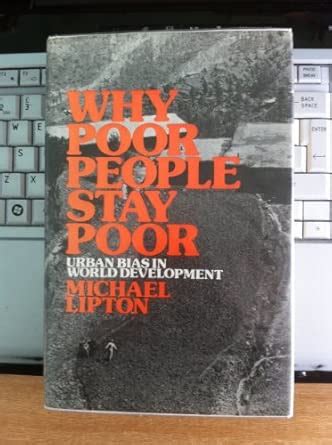Buy Why Poor People Stay Poor: Urban Bias in World Development Book ...