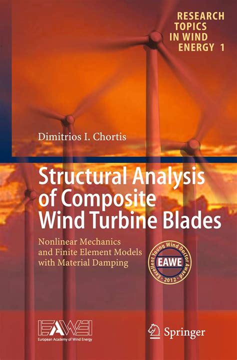 Structural Analysis of Composite Wind Turbine Blades: Nonlinear ...