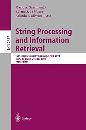 String Processing and Information Retrieval: 10th International ...