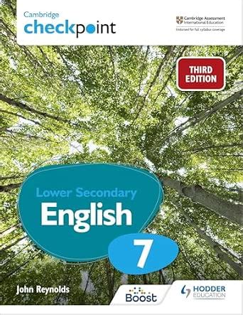 Checkpoint Lower Secondary English Student's Book 7, 3/e : Reynolds ...