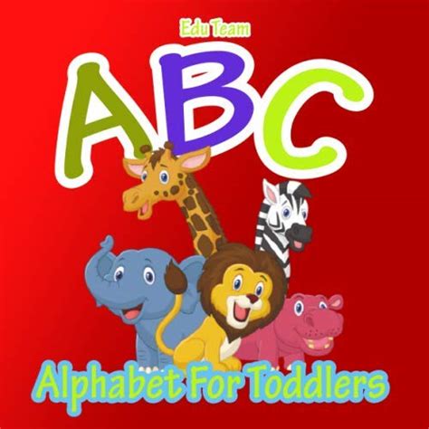Alphabet for Toddlers: Learning Alphabet Book, Baby Book, Children's ...