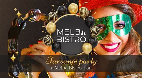 🎭 FARSANGI PARTY a Melba Bistro-ban! 🎭, Meder u. 9., Budapest, Hungary ...