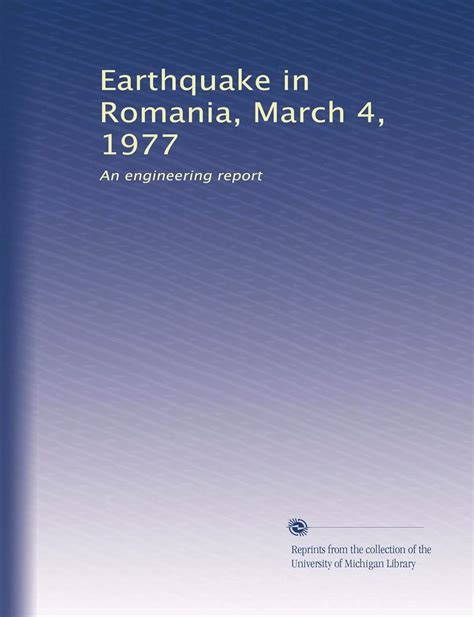 Earthquake in Romania, March 4, 1977: An engineering report : Unknown ...