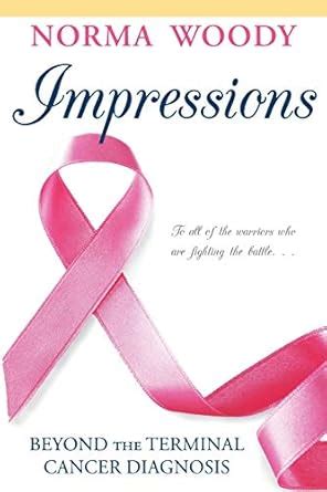 Buy Impressions Beyond the Terminal Cancer Diagnosis Book Online at Low ...