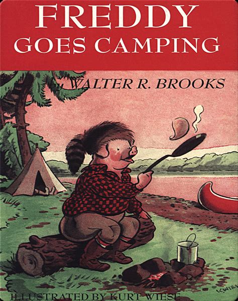 Freddy #15: Freddy Goes Camping Book by Walter R. Brooks | Epic