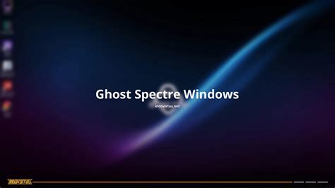 Windows 11 Ghost Spectre - OS Gaming Untuk PC Spek Kentang - Indovirtus ...