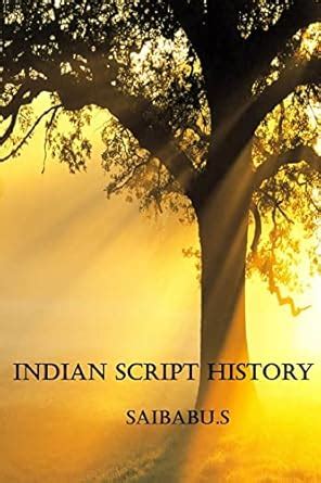 Indian Script History: All About Ancient Indian Scripts : Saibabu S ...