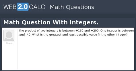 View question - Math Question With Integers.