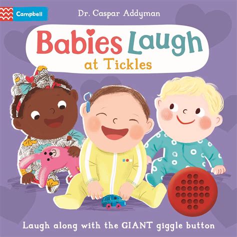 Babies Laugh at Tickles: Sound Book with Giant Giggle Button to Press ...