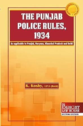 The Punjab Police Rules, 1934 (in 3 volumes) [Approved by Hon'ble ...