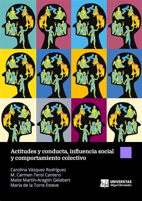Actitudes y conducta, influencia social y comportamiento colectivo ...