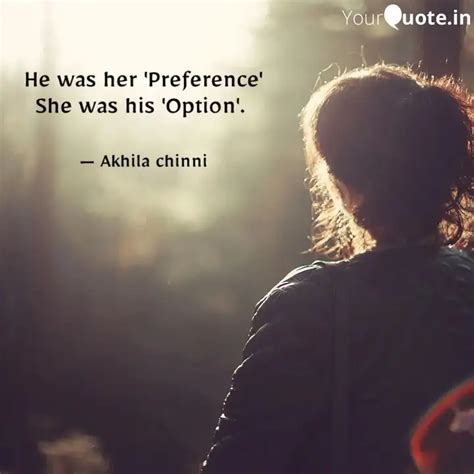 He was her 'Preference' S... | Quotes & Writings by Chinni Akhila ...