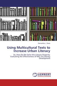 Using Multicultural Texts to Increase Urban Literacy: Buy Using ...